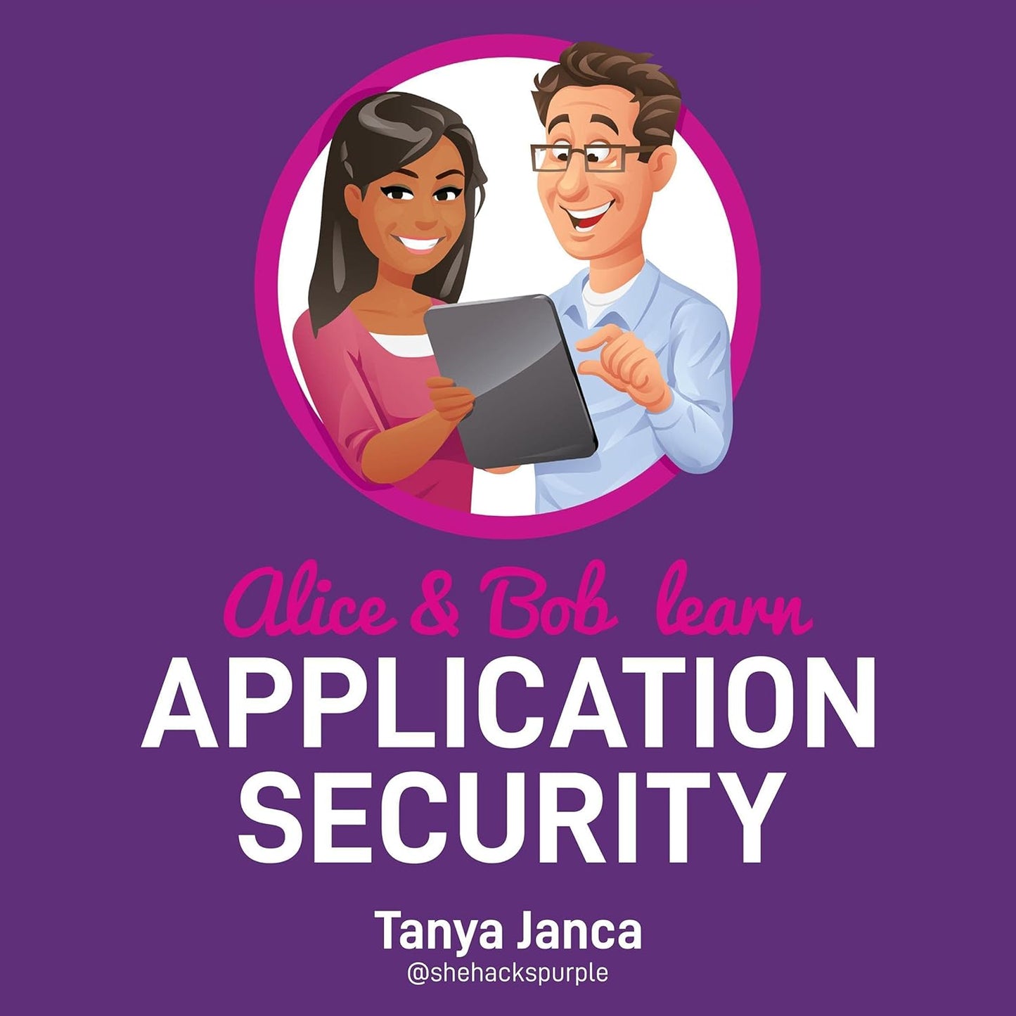 Alice and Bob Learn Application Security cover