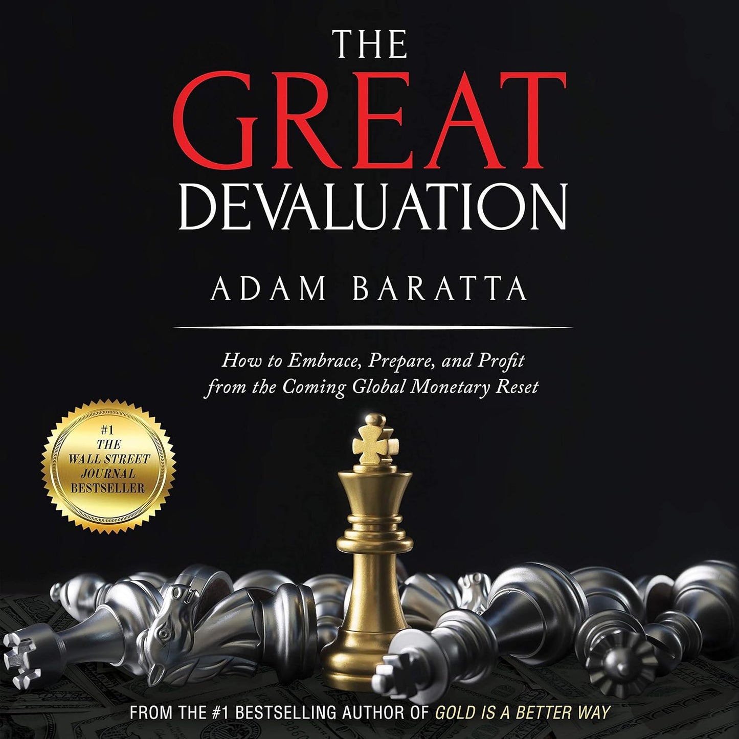 The Great Devaluation: How to Embrace, Prepare, and Profit from the Coming Global Monetary Reset cover