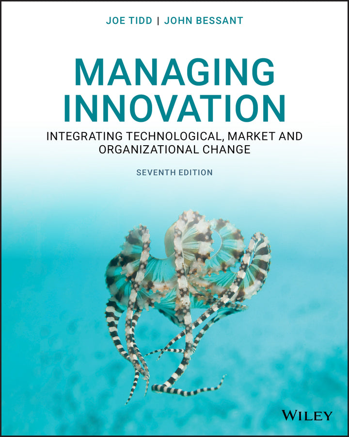 Managing Innovation: Integrating Technological, Market and Organizational Change cover