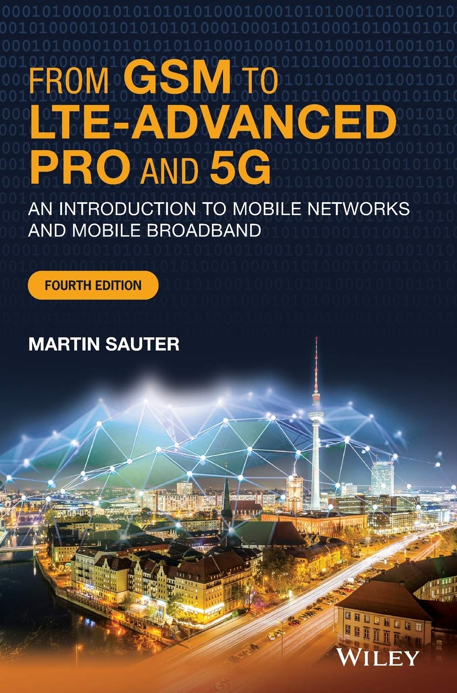 From GSM to LTE-Advanced Pro and 5G: An Introduction to Mobile Networks and Mobile Broadband cover