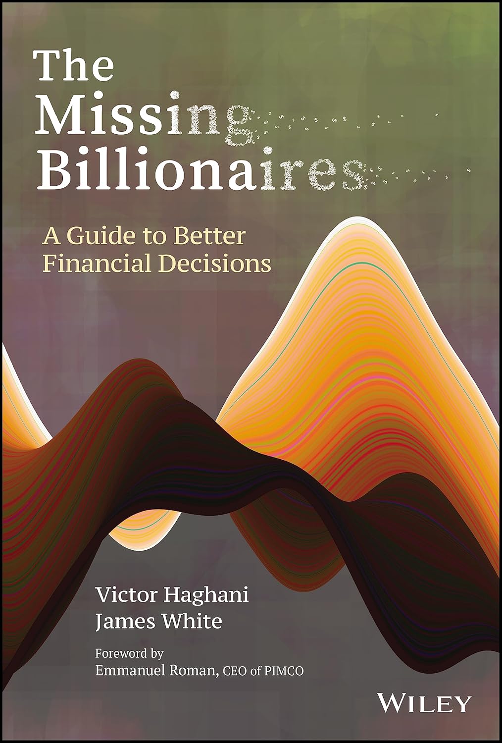 The Missing Billionaires: A Guide to Better Financial Decisions cover