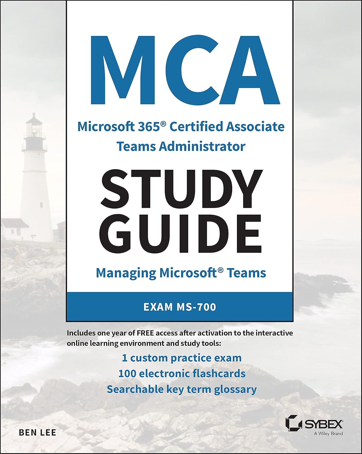 MCA Microsoft 365 Teams Administrator Study Guide: Exam MS-700 cover