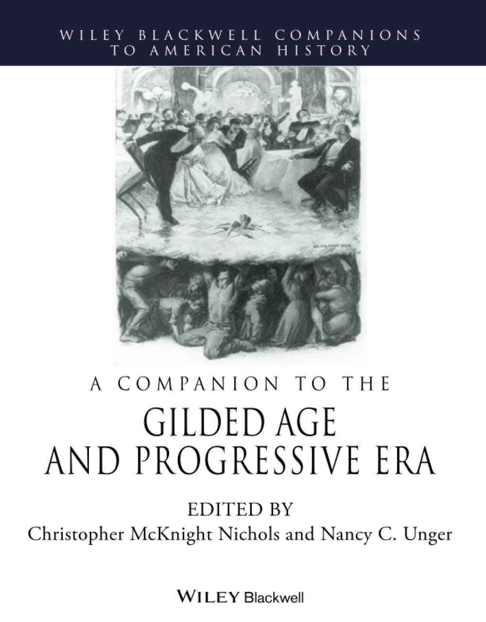 A Companion to the Gilded Age and Progressive Era
