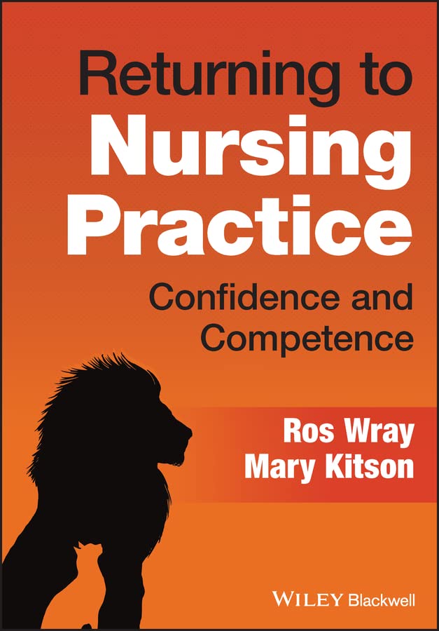 Returning to Nursing Practice: Confidence and Competence cover