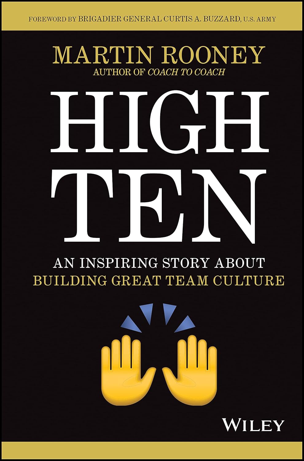 High Ten: An Inspiring Story About Building Great Team Culture cover