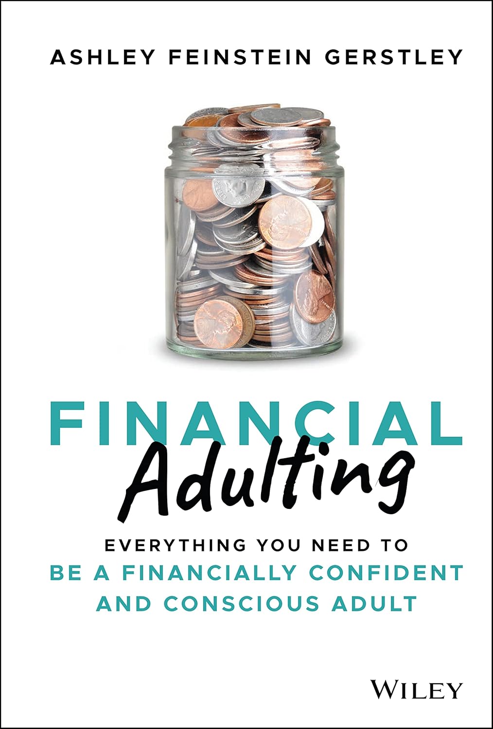 Financial Adulting: Everything You Need to be a Financially Confident and Conscious Adult cover