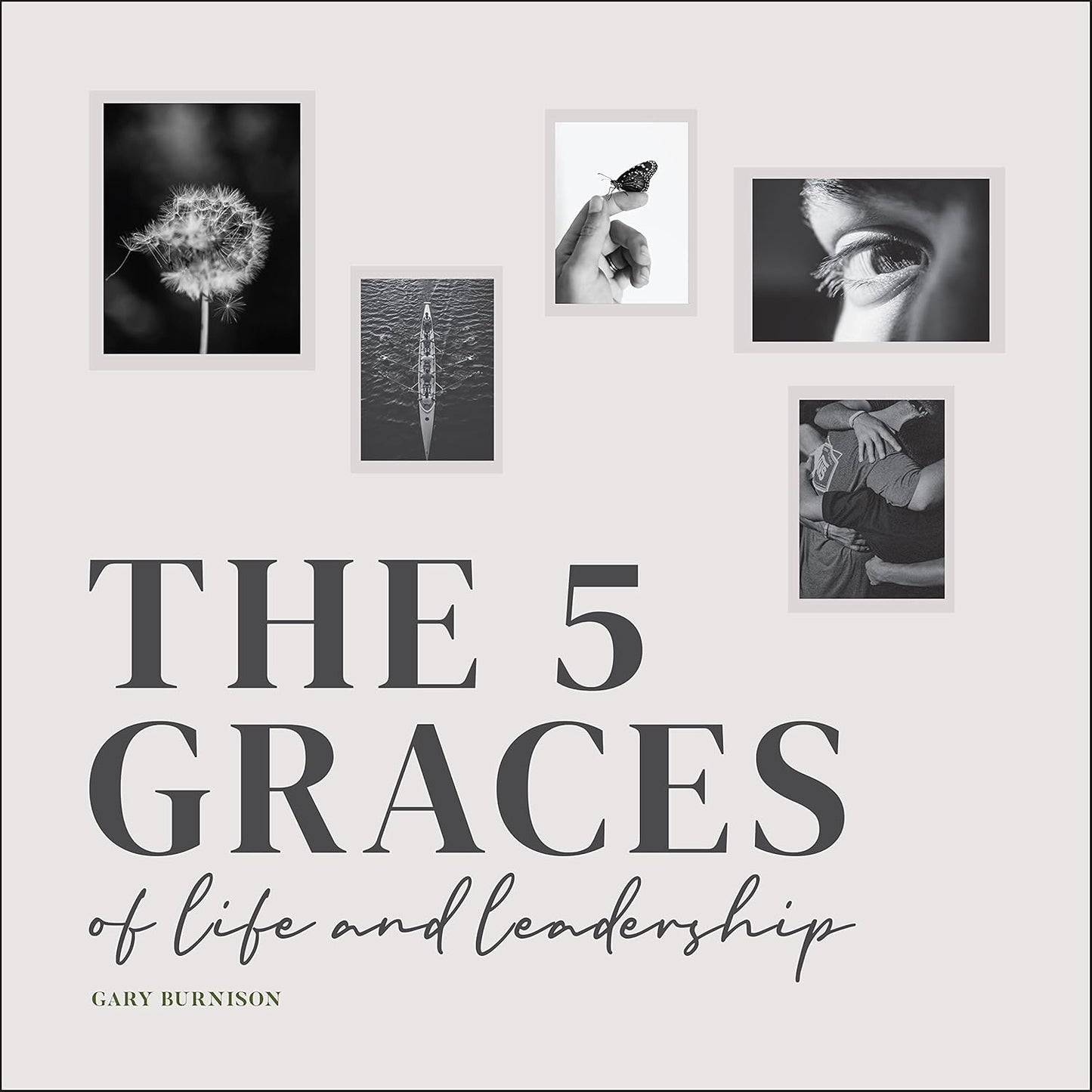 The Five Graces of Life and Leadership cover