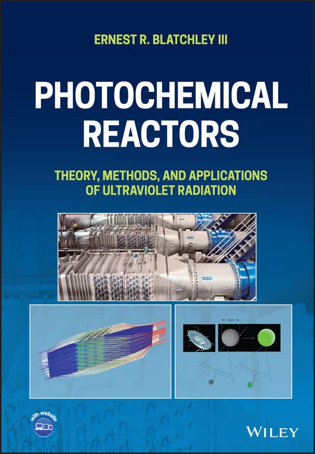 Photochemical Reactors: Theory, Methods, and Applications of Ultraviolet Radiation cover