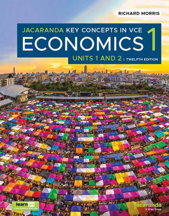 Jacaranda Key Concepts in VCE Economics 1 Units 1 and 2, 12e learnON & Print