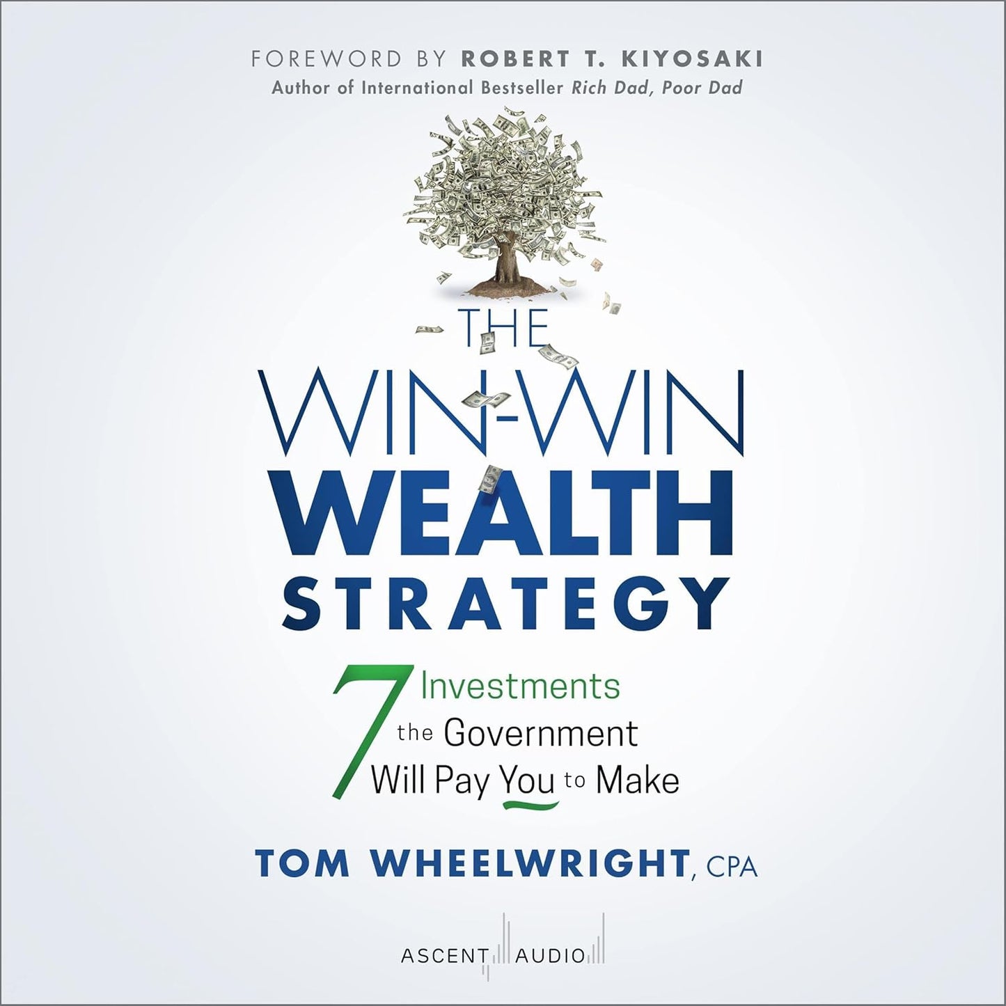 The Win-Win Wealth Strategy: 7 Investments the Government Will Pay You to Make cover