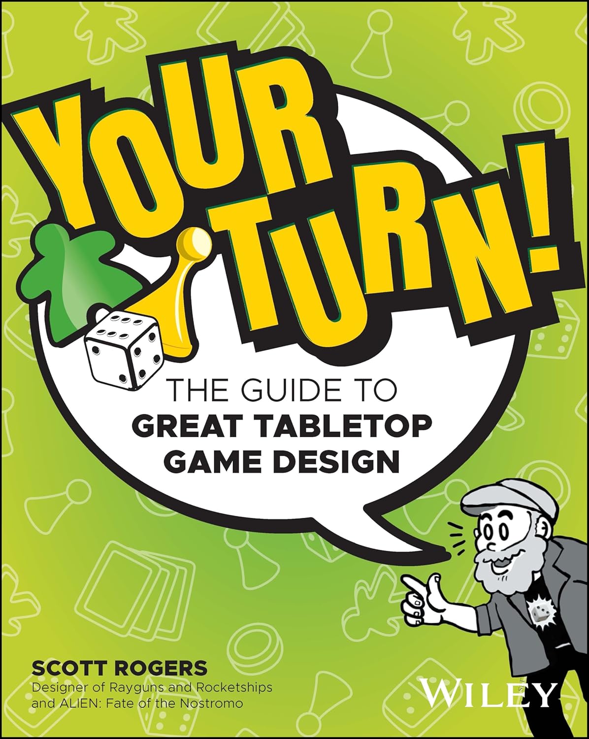 Your Turn!: The Guide to Great Tabletop Game Design cover