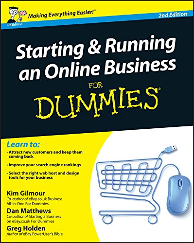 Starting and Running an Online Business For Dummies, UK Edition