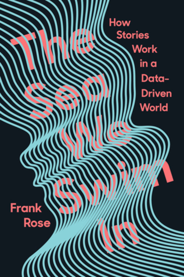 The Sea We Swim In: How Stories Work in a Data-Driven World cover