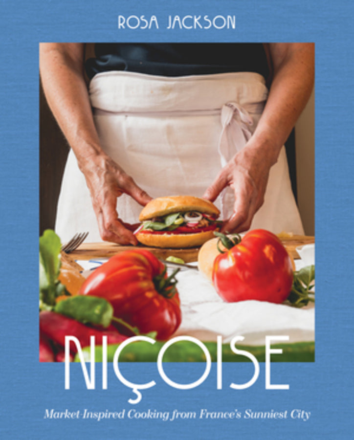 Niçoise: Market-Inspired Cooking from France's Sunniest City cover