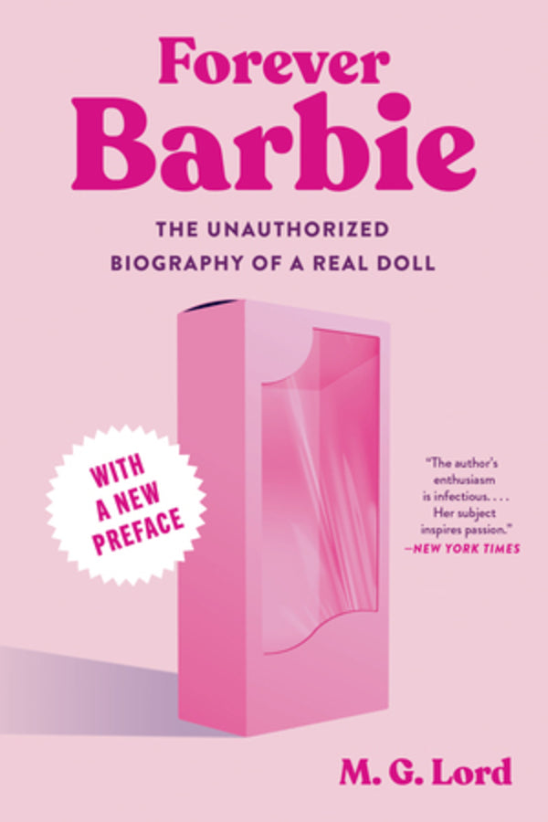 Forever Barbie: The Unauthorized Biography of a Real Doll cover