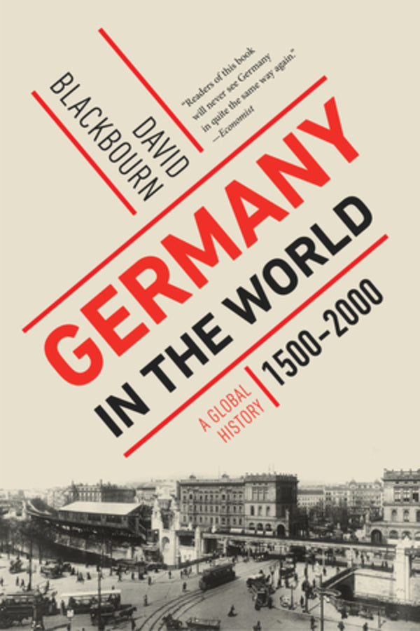 Germany in the World: A Global History, 1500 - 2000 cover