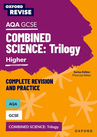 Oxford Revise: AQA GCSE Combined Science Higher Revision and Exam Practice book cover
