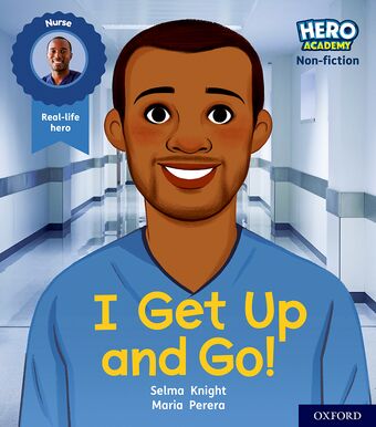 Hero Academy Non-fiction: Oxford Level 1+, Pink Book Band I Get Up and Go! book cover