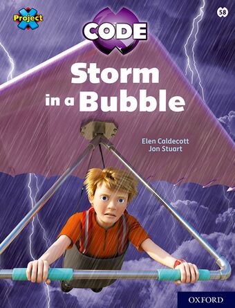 Project X CODE White Book Band Oxford Level 10 Sky Bubble Storm in a Bubble book cover