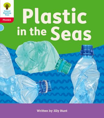 ORT: Floppy's Phonics Decoding Practice: Oxford Level 4: Plastic in the Seas book cover