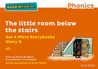 Read Write Inc Phonics: Orange Set 4 More Storybook 9 Llittle room below stairs book cover