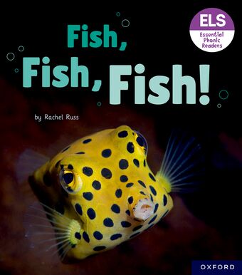 Essential Letters & Sounds: Essential Phonic Readers: OL 3 Fish, Fish, Fish! book cover