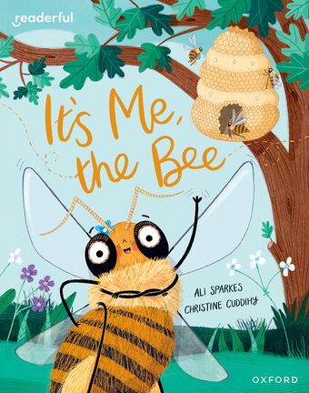 Readerful Books for Sharing: Year 2/Primary 3 It's Me, the Bee book cover