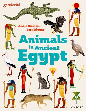 Readerful Independent Library: Oxford Reading Level 8 Animals in Ancient Egypt book cover