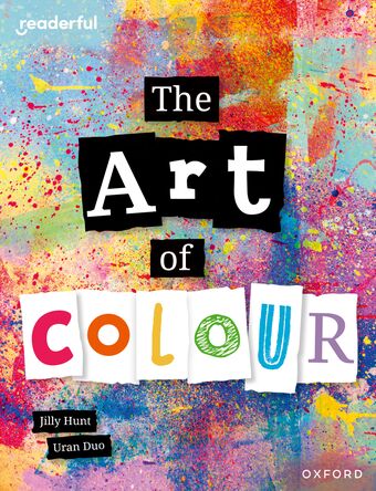 Readerful Independent Library: Oxford Reading Level 8 The Art of Colour book cover
