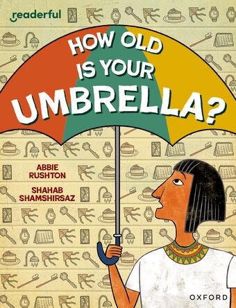 Readerful Independent Library: Oxford Reading Level 9 How Old Is Your Umbrella? book cover