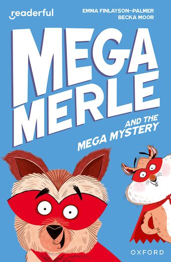 Readerful Independent Library: Ox Level 11 Mega Merle & the Mega Mystery book cover