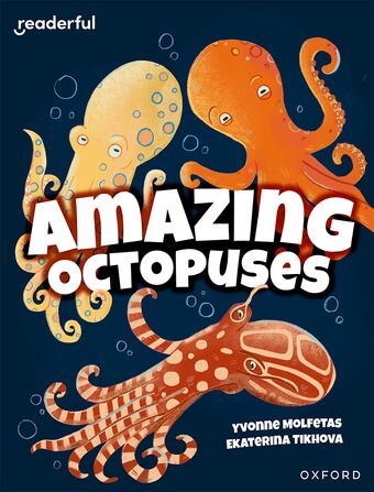 Readerful Independent Library: Oxford Reading Level 11 Amazing Octopuses book cover
