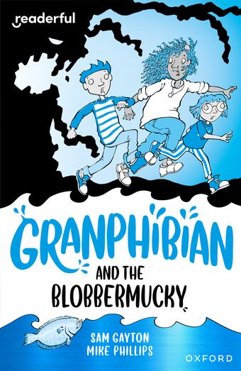 Readerful Independent Library: Ox Level 14 Granphibian and the Blobbermucky book cover