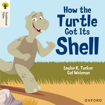 Oxford Reading Tree Traditional Tales: Level 5 How the Turtle Got Its Shell book cover