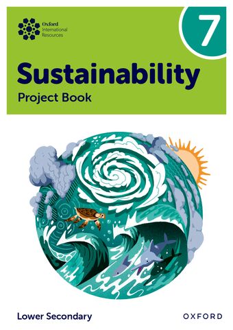 Oxford International Sustainability: Project Book 7 Lower Secondary book cover
