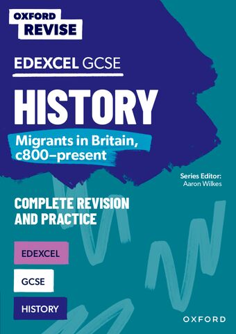 OXF REV: Edexcel GCSE History: Migrants in Britain, c800-present book cover