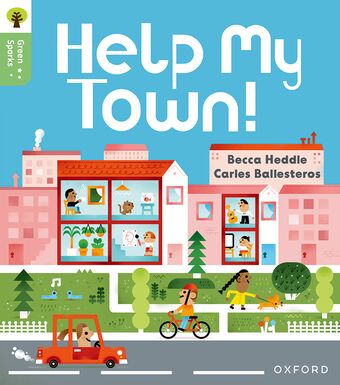 Oxford Reading Tree Green Sparks: Level 3 Help My Town! book cover