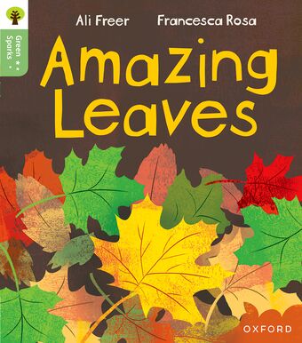 Oxford Reading Tree Green Sparks: Level 5 Amazing Leaves book cover
