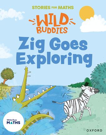 Stories for Maths: Zig Goes Exploring book cover