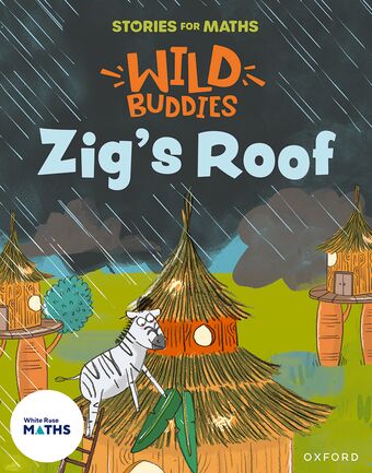 Stories for Maths: Zig's Roof book cover