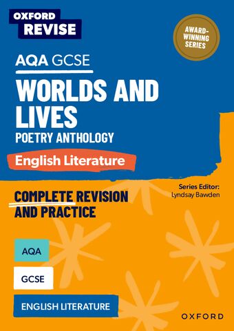 Oxford Revise: AQA GCSE English Literature: Worlds and Lives Poetry Anthology book cover