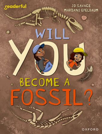 Readerful Independent Library: Level 15 Will You Become a Fossil? book cover