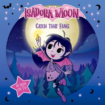 Isadora Moon: Catch That Fang! Paperback book cover