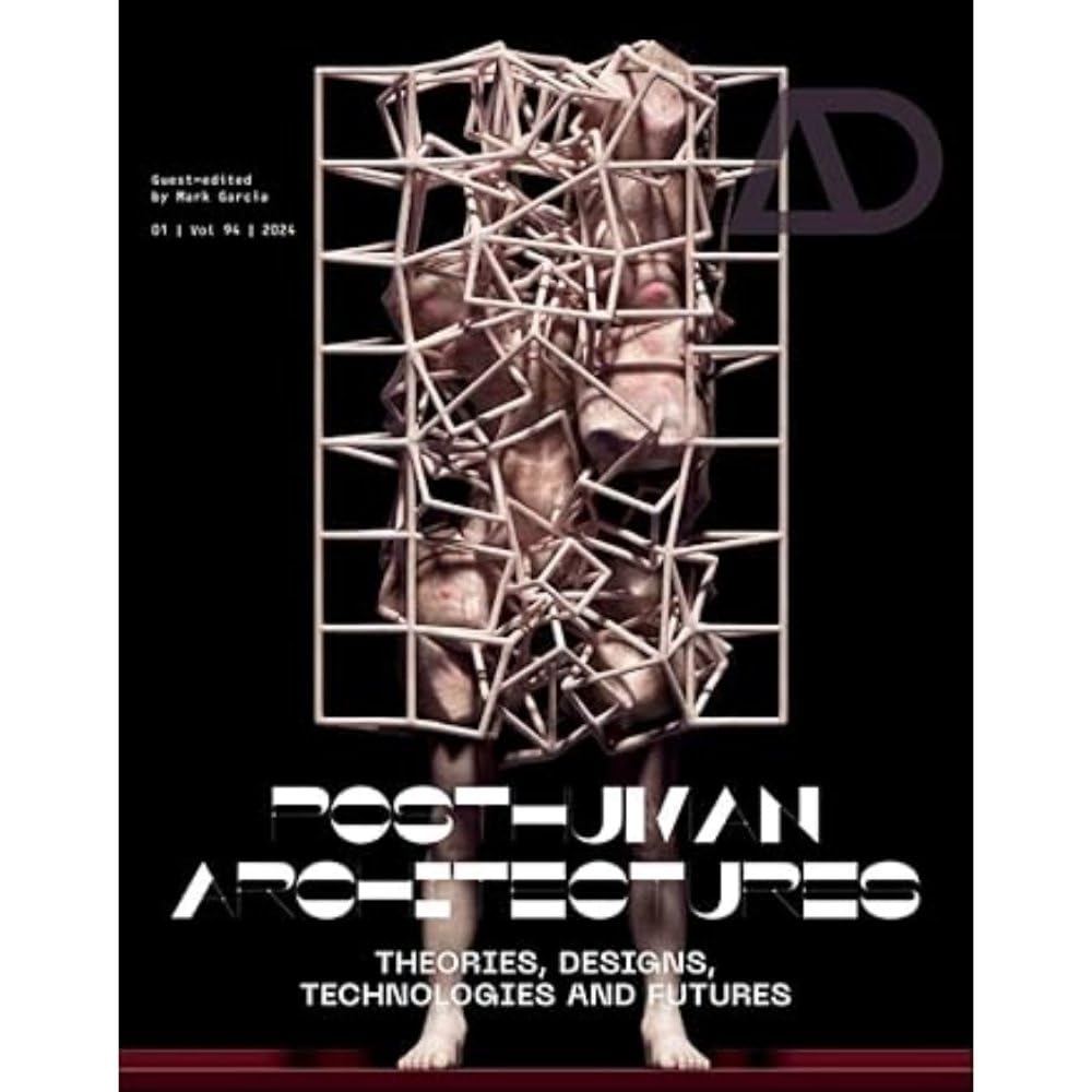 Posthuman Architectures