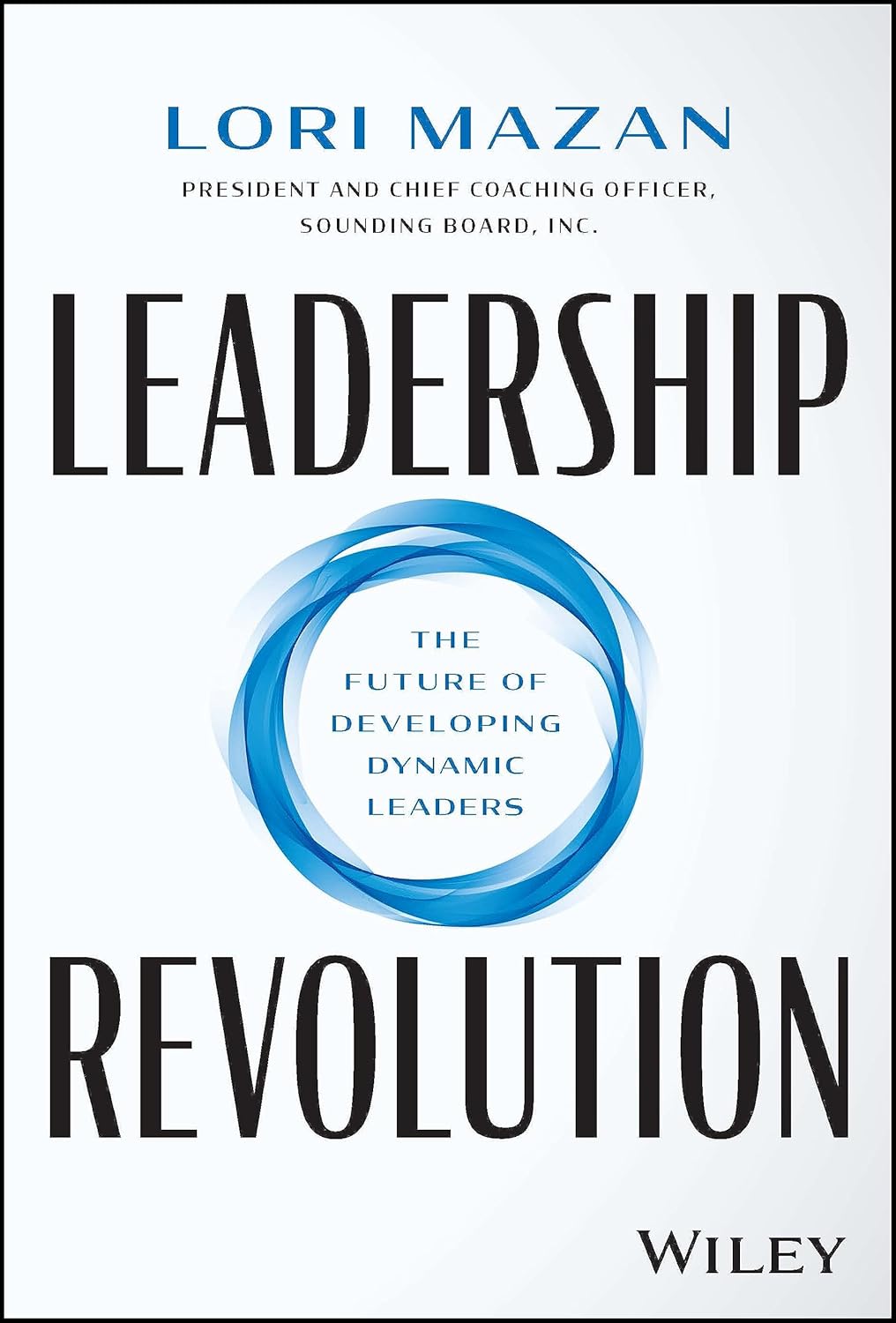 Leadership Revolution: The Future of Developing Dynamic Leaders cover