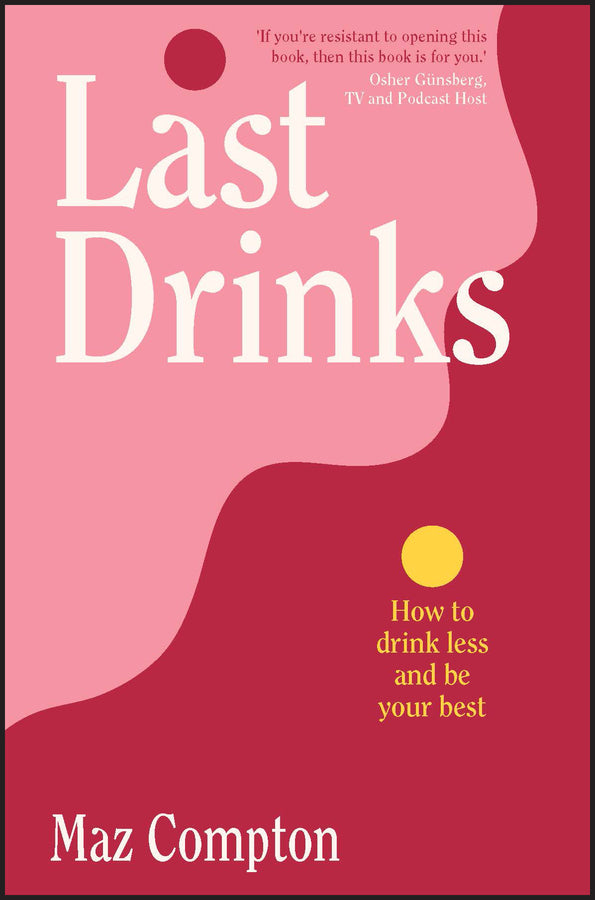 Last Drinks: How to Drink Less and Be Your Best cover