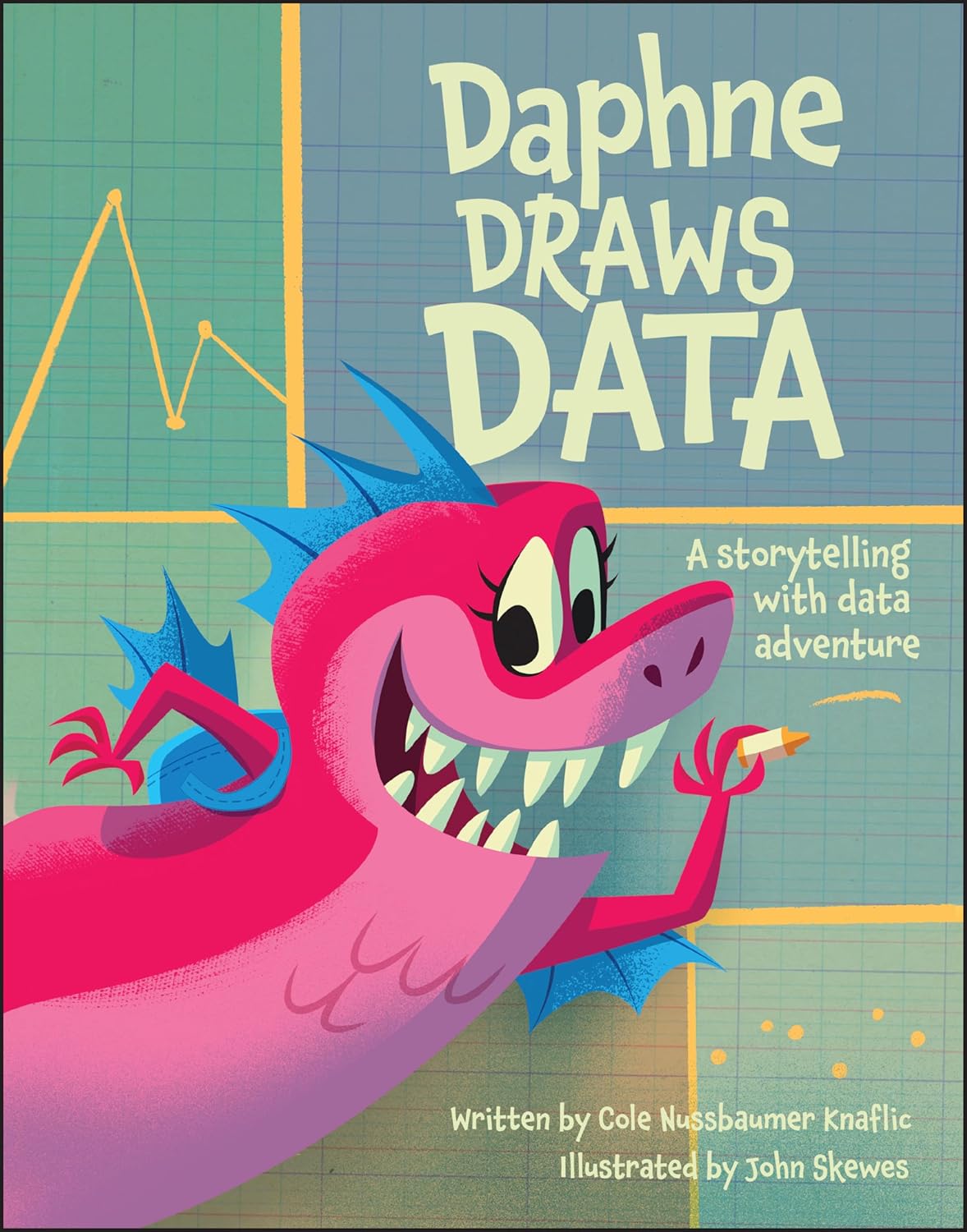 Daphne Draws Data: A Storytelling with Data Adventure cover