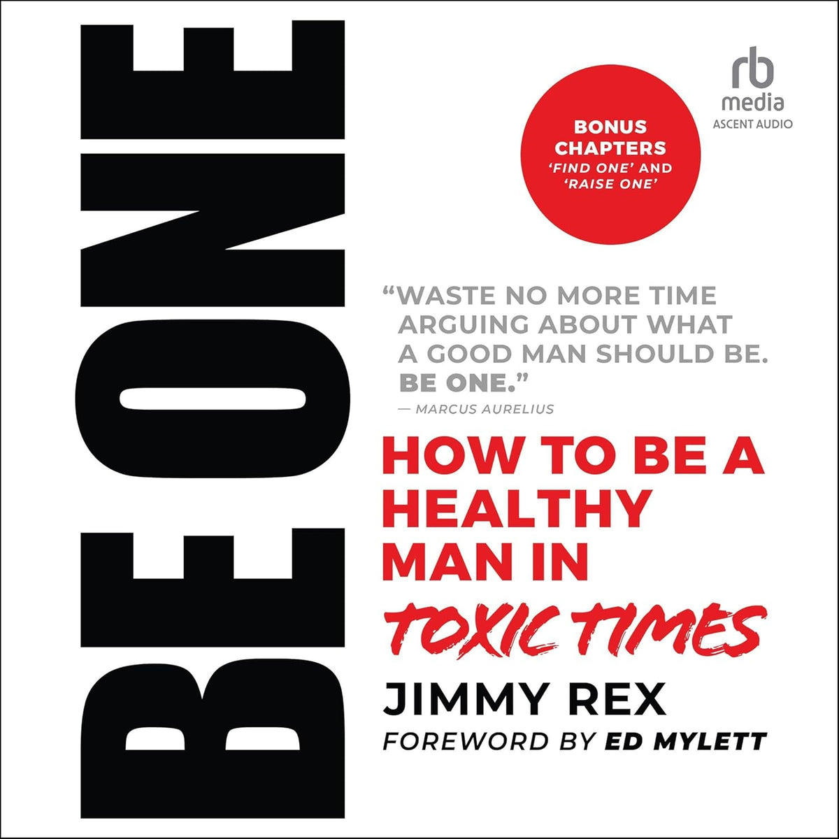 BE ONE: How to Be a Healthy Man in Toxic Times cover