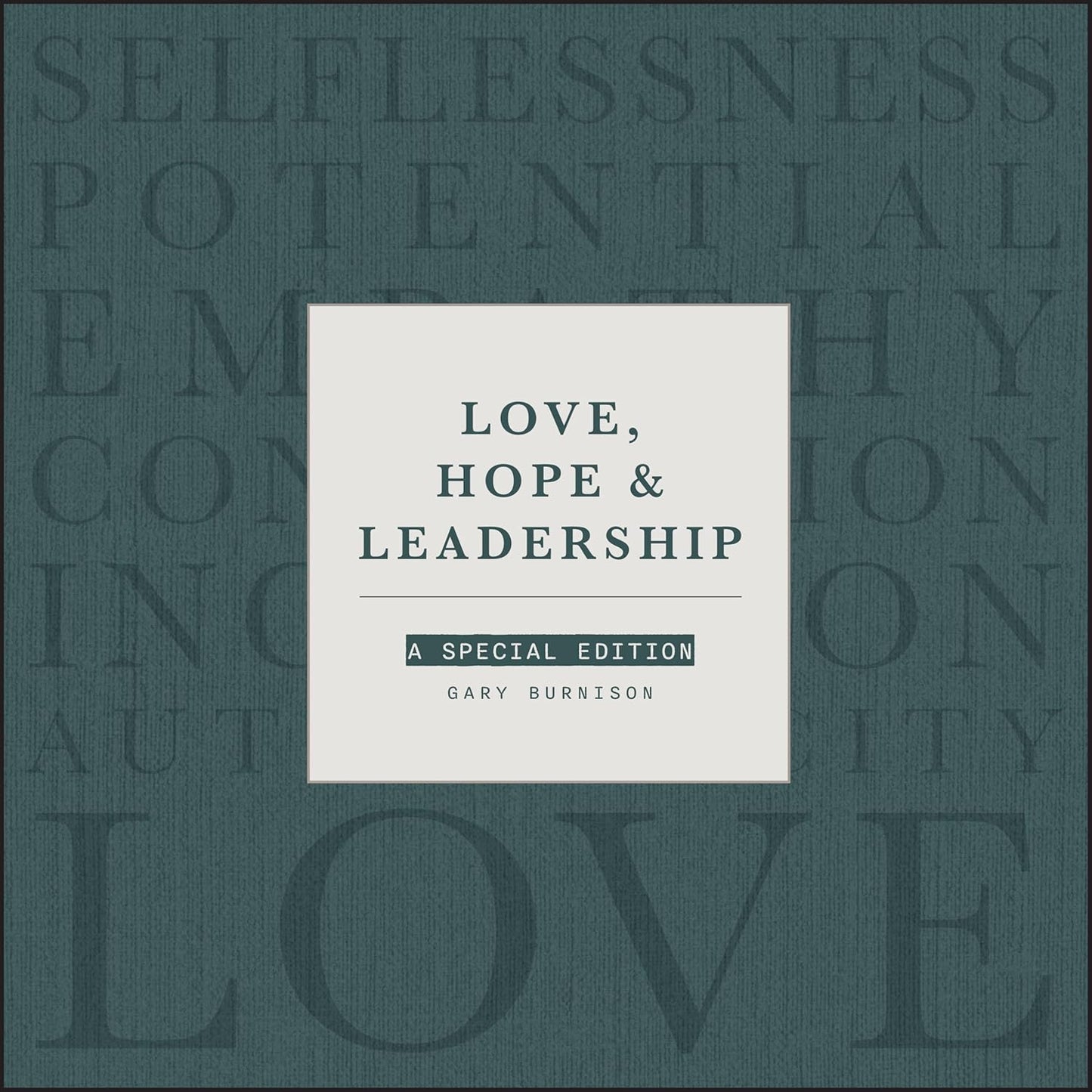 Love, Hope and Leadership