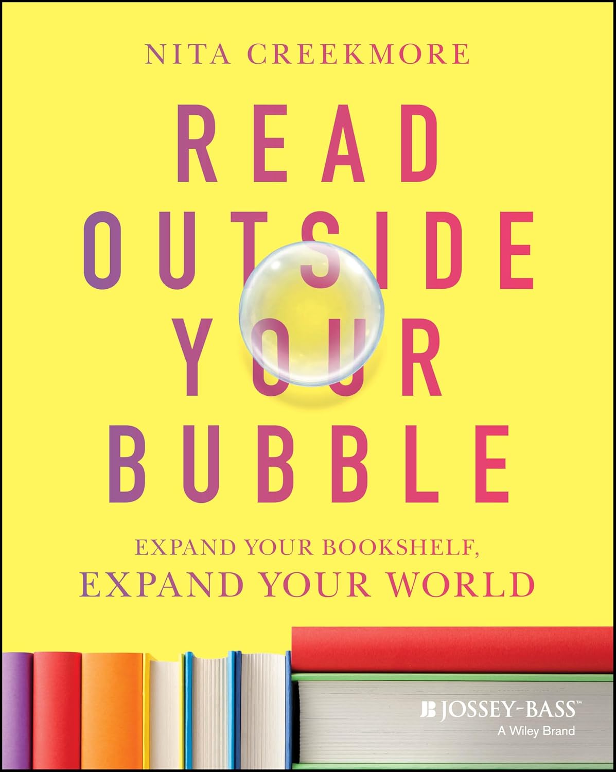 Read Outside Your Bubble: Expand Your Bookshelf, Expand Your World cover